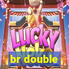 br double